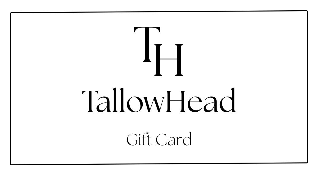 TallowHead Gift Card